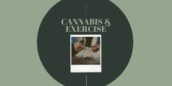 Cannabis & Exercise | What You Should Know