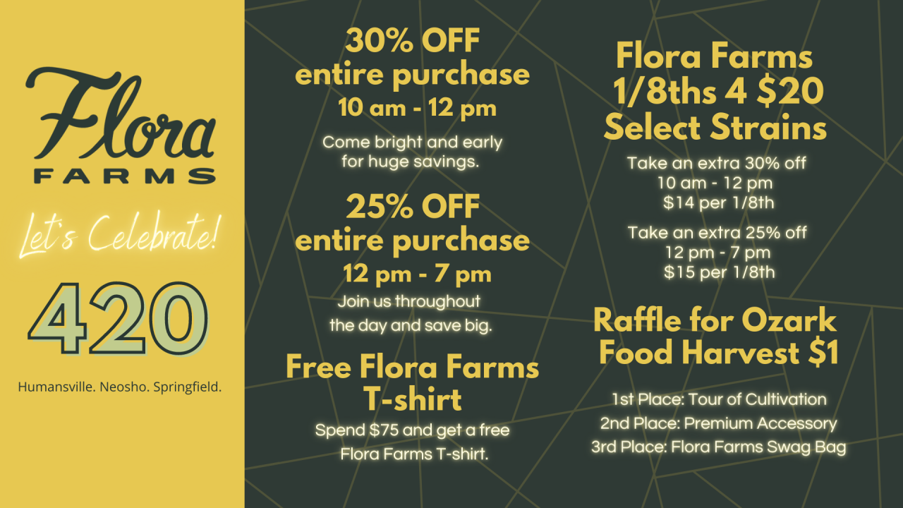 Celebrate 420 with Flora Farms Flora Farms MO