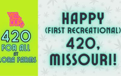 420 FOR ALL at Flora Farms!