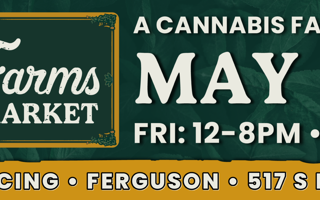 Flora Farmers Market: Cannabis Farmers Market May 2026